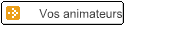 Vos animateurs